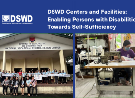 DSWD Centers and Facilities: Enabling Persons with Disabilities Towards Self-Sufficiency